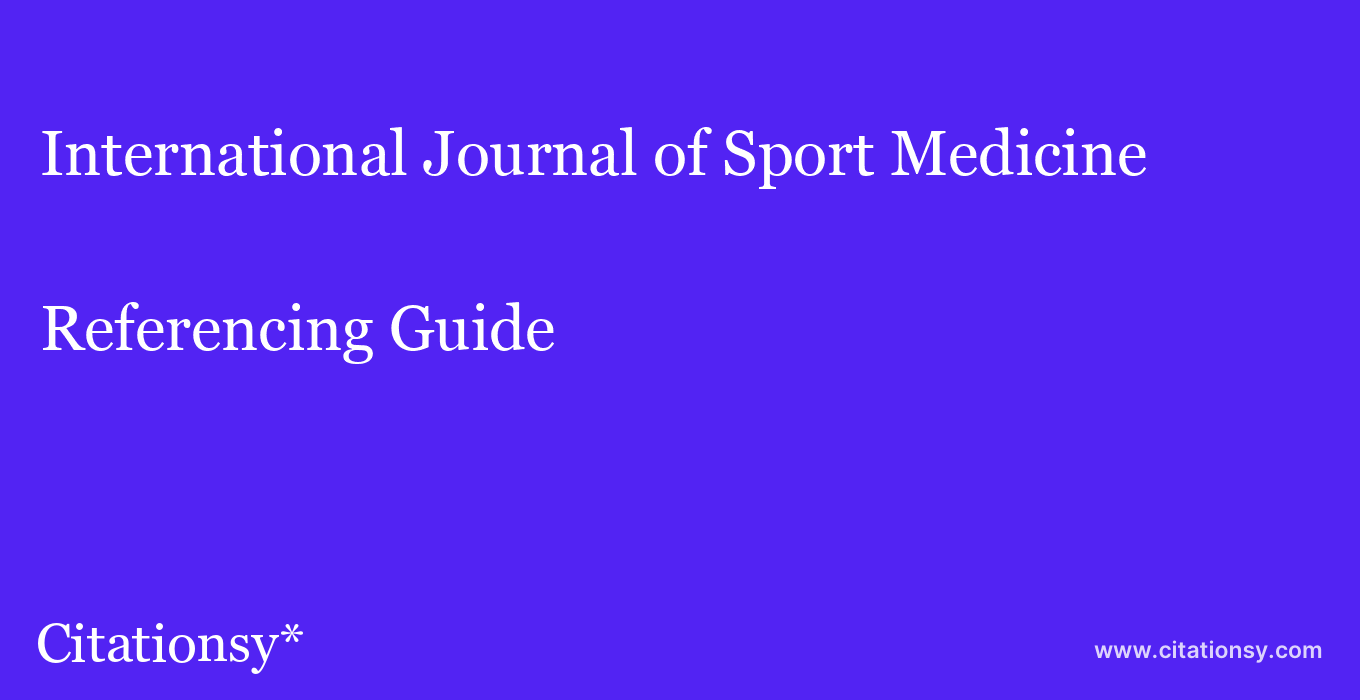 cite International Journal of Sport Medicine  — Referencing Guide